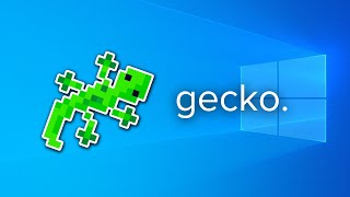 I made a Gecko for your PC..
