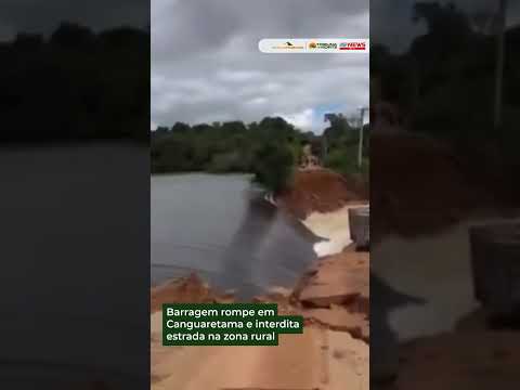 Barragem rompe em Canguaretama e interdita estrada na zona rural