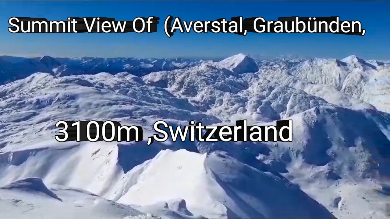 summit view of  (Averstal, Graubünden, 3100m ,Switzerland),  outdoor climbing