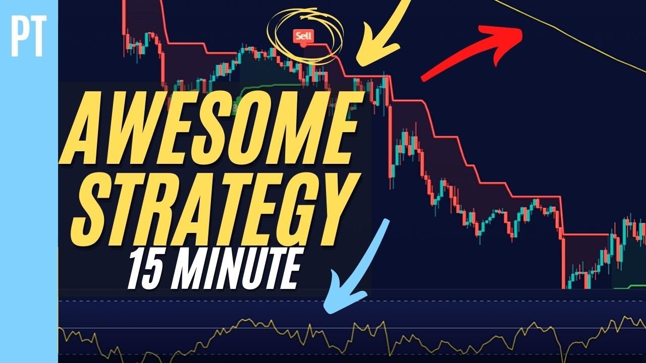 Awesome Day Trading Strategy 15m Timeframe [Best Day Trading Strategy