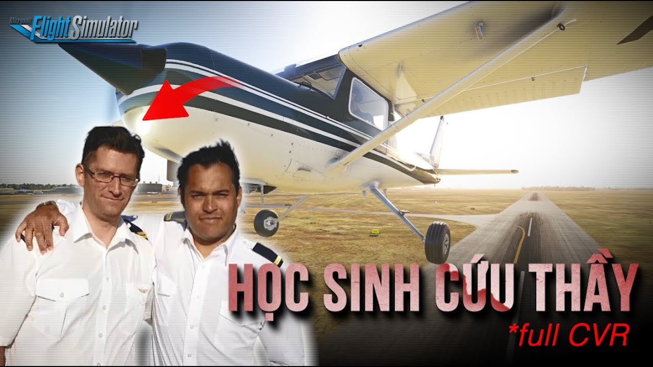 THẦY GIÁO BẤT TỈNH. HỌC SINH TỰ MÌNH HẠ CÁNH MÁY BAY