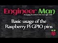 Basic usage of the Raspberry Pi GPIO pins