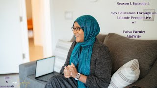 Sex Education Through an Islamic Perspective w/Faisa Farole| Ilm...