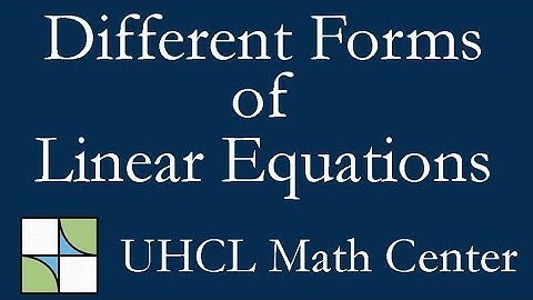 Linear Equations - Part 5 - Different Forms of Linear Equations