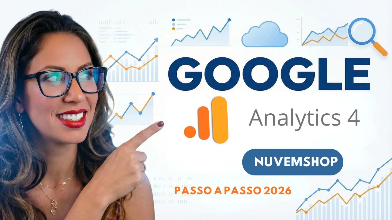 Como configurar CORRETAMENTE o Google Analytics 4 (GA4) na Nuvemshop - Tutorial 2026