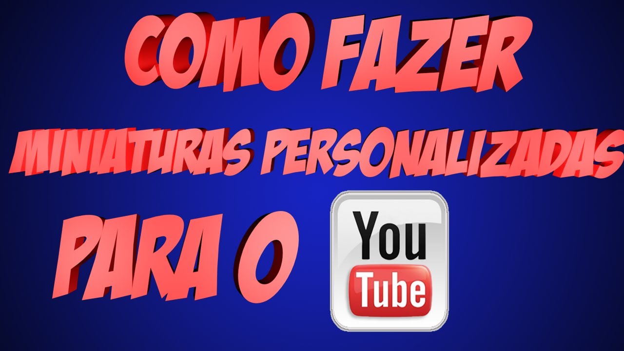 Como Colocar Miniatura De Video No Youtube