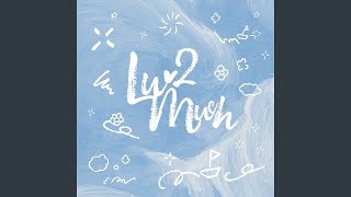 Download Lagu LUV 2 MUCH Download Lagu LUV 2 MUCH