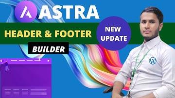 NEW Astra Theme Header And Footer UPDATE IS HERE! (MASSIVE UPDATE) by freelancresobuzislam