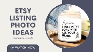 Etsy Listing Photo Ideas | Listing Photo Audit