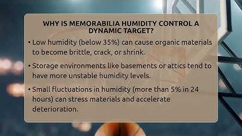 Why Is Memorabilia Humidity Control A Dynamic Target? - The Memorabilia Zone