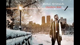 Michel Grimaldi - Chantons Noël