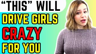 That's What Women Want – 20 Things That Drive Her Crazy For You