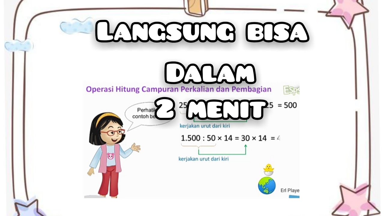  OPERASI HITUNG CAMPURAN  BILANGAN CACAH II PERKALIAN DAN 