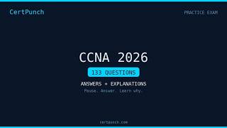 CCNA 2026 - Part 4 Practice Exam Questions and Answers - Part 28/28