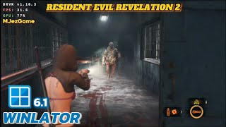 Winlator  Gameplay Resident Evil Revelation 2  Windows