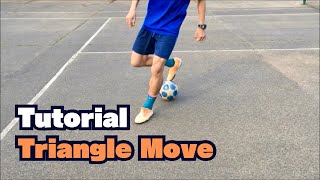Learn Triangle Move | How to Séan Garnier Skill - Street Football Skill - Tutorial