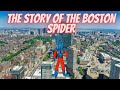 The Story of the Boston Spider