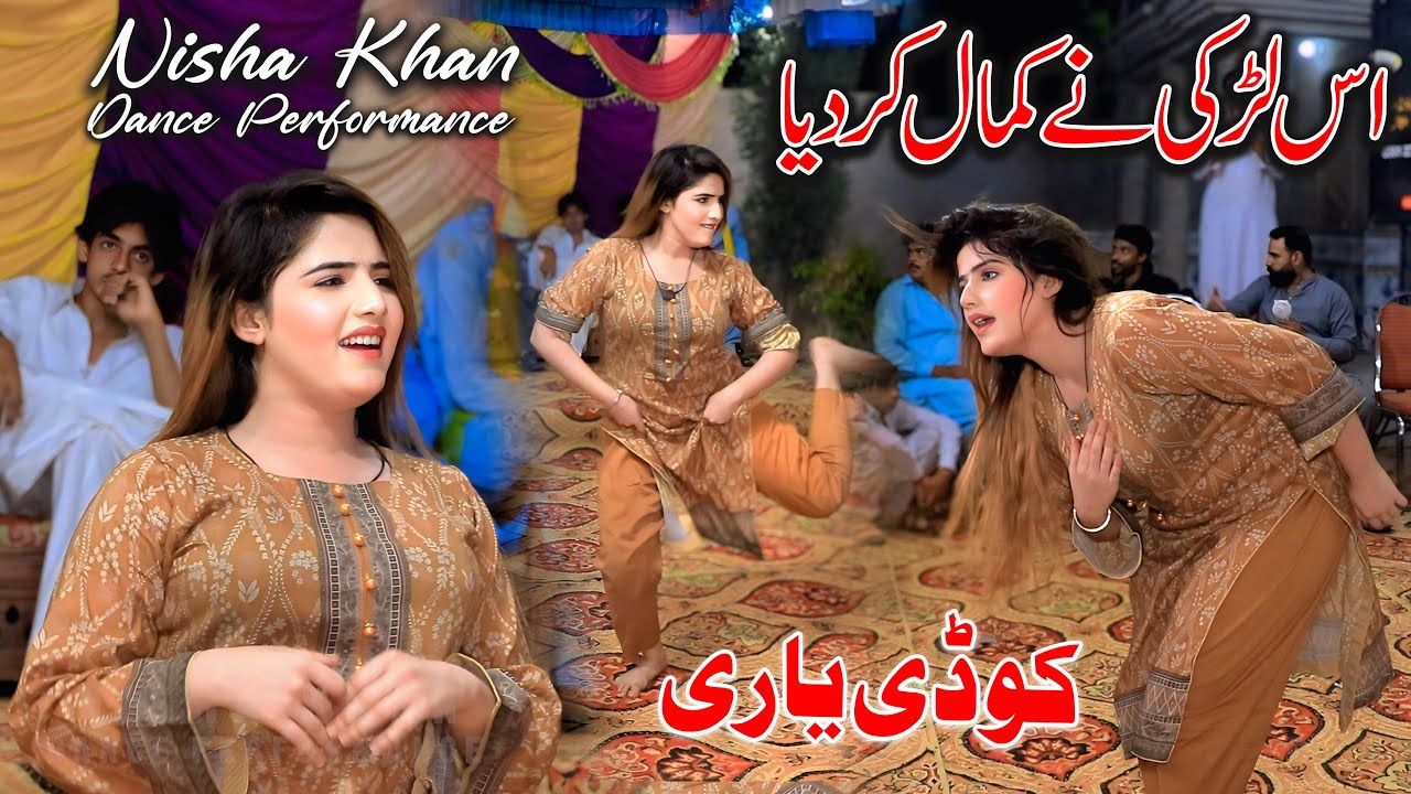 Ajkal Di Kurri Yari Aey , Nisha Khan Dance Performance Official Video
