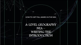 How to get FULL MARKS in the Edexcel A-Level Geography NEA - Writing your introduction