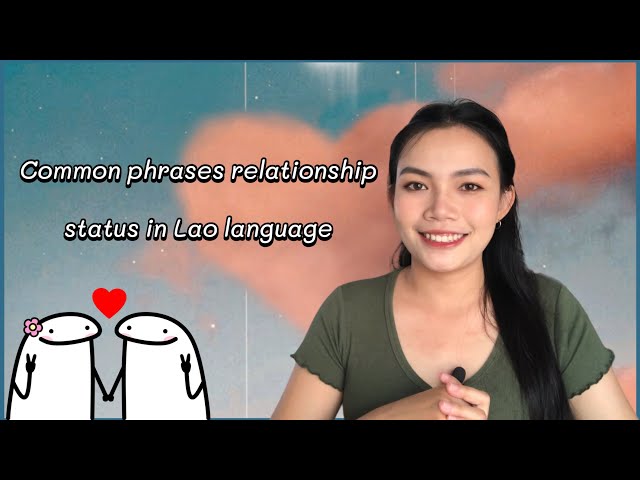 Learn Lao | Common phrases relationship status in Lao language ep.52 class=