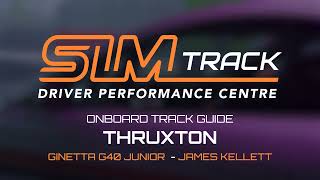 SIMTrack Thruxton Track Guide - Ginetta G40 Junior