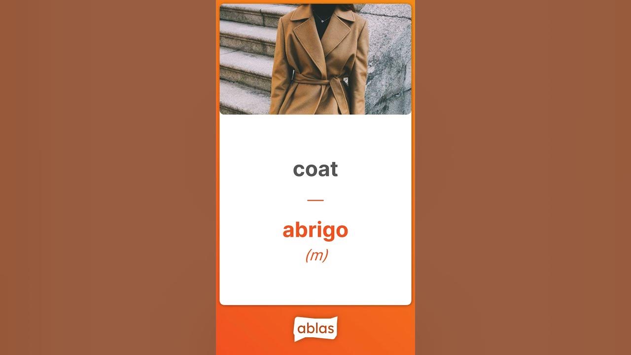What's "coat" in Spanish? YouTube