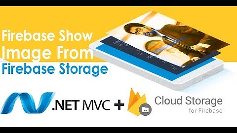 How to Show Firebase Storage Files in Asp.net Mvc (gs url & download url)
