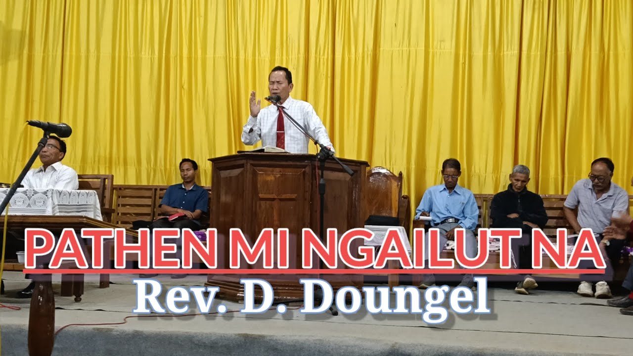 Pathen mi ngailut na || Rev. D. Doungel