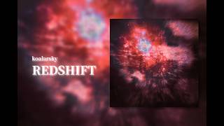 koalarsky - REDSHIFT [full album stream]