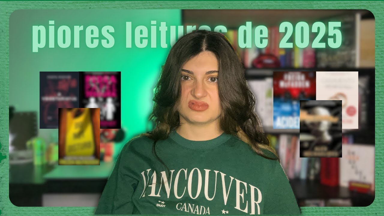 as PIORES leituras de 2025