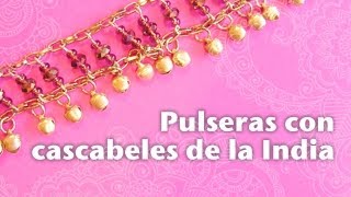Cómo hacer Pulseras Cascabeles al la India - YouTube
