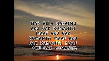 Lyla - Ga Romantis | Video Lirik