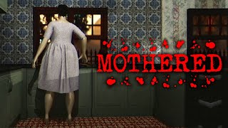 MOTHERED - Obey Your Creepy Mother in this Dark Psychological Sci-Fi Horror Game!