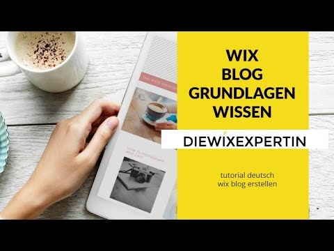 Wix Blog - Fundamentals | Basiswissen zum Wix New Blog | Tutorial deutsch