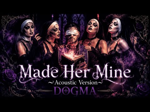 【Made Her Mine-Acoustic Version-】DOGMA 