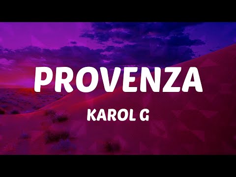 KAROL G - PROVENZA (Letras)