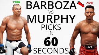 Fight Night: Barboza Vs Murphy Picks In 60 Seconds
