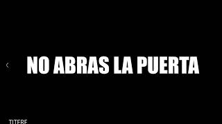 no abras la puerta