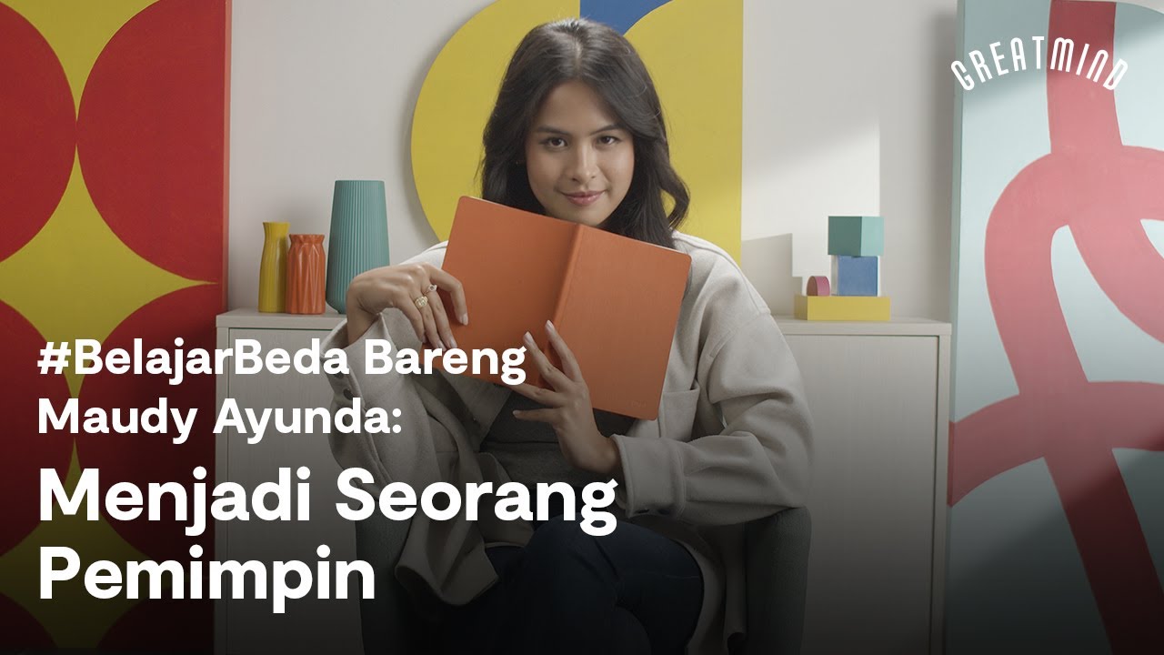 #BelajarBeda Bareng Maudy Ayunda: Menjadi Seorang Pemimpin