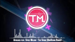 Afrojack feat. Spree Wilson - The Spark (DubVision Remix)