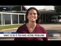 Early voting starts Monday, Oct 19. What to do if you have voting problems