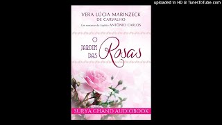 O Jardim das Rosas  1/2 #audiobook #audiolivro #audiolivroespirita #radionovela #livroespirita