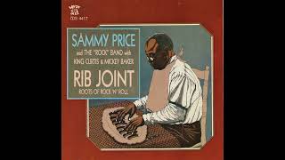 Sam Price and The 'Rock' Band with King Curtis & Mickey Baker - Rib Joint (1979 Full Album 56/57/59)