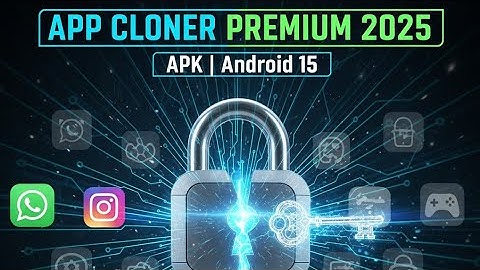 App Cloner Mod APK 2025 Premium | app cloner mod apk android 15