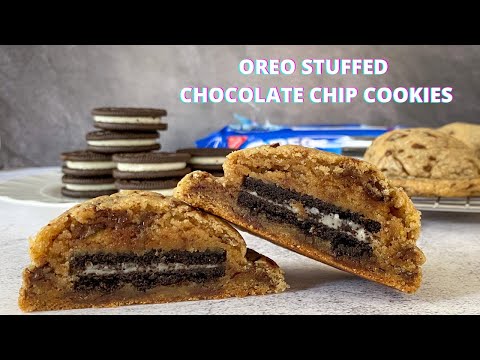 OREO STUFFED CHOCOLATE CHIP COOKIES