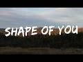 Shape Of You Ed Sheeran Lyrics Charlie Puth Shawn Mendes Ellie Goulding Mix 