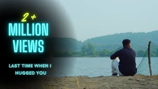 (Last time when i hugged you ) TU HAI KAHAN - SWAPNIL CHOUDHARY (OFFICIAL MUSIC VIDEO)