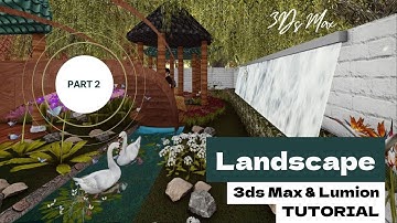 Landscape Project 3d Modeling In 3ds Max Part 2