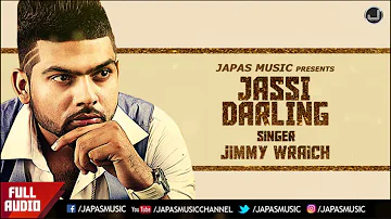 New Punjabi Song  | Jassi Darling | Jimmy Wraich | V Grooves | Davinder Gumti | Japas Music