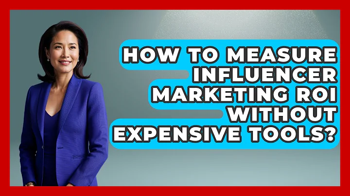 How To Measure Influencer Marketing ROI Without Expensive Tools? - Modern Marketing Moves